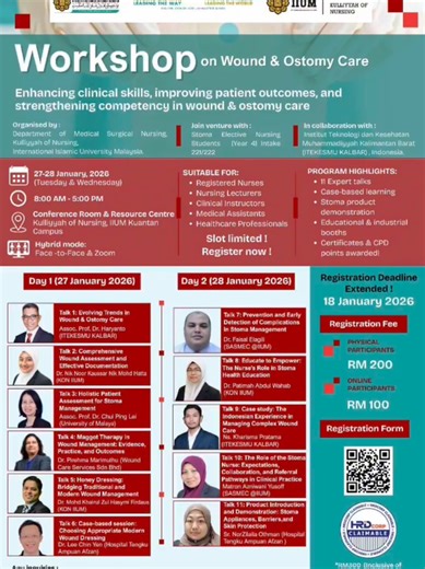 🛎️*Registration deadline is around the corner!*🛎️ 🌟 𝗘𝗡𝗛𝗔𝗡𝗖𝗘 𝗬𝗢𝗨𝗥 𝗖𝗢𝗠𝗣𝗘𝗧𝗘𝗡𝗖𝗬 𝗜𝗡 🩹 WOUND & OSTOMY CARE MANAGEMENT 🩹 🌟 Assalamualaikum and Greetings to all, 📢 Calling all healthcare professionals! Join our 🗓️ *two-day* intensive workshop designed to strengthen your clinical skills, improve patient outcomes, and boost your confidence in 🩹 *wound and ostomy care* —guided by experienced professionals and industry experts 👩‍⚕️👨‍⚕️. 📍 Workshop Details: 🗓️ Date: *27 & 