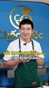 🔥Cách làm sốt Mayonnaise ngay tại nhà, cực đơn giản👨🏼‍🍳! #Sotmayonnaise #buithanhluan #viarl #monngonmoingay | Bùi Thanh Luân