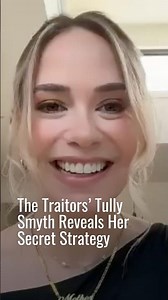 The Traitors’ Tully Smyth Reveals Her Secret Strategy