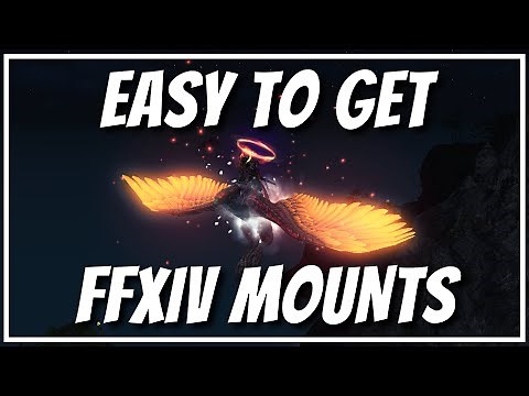 EASY to get MOUNTS in FFXIV!