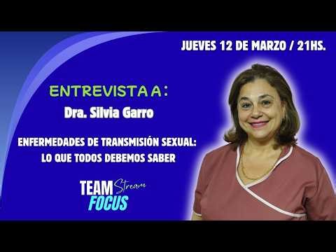 Enfermedades de Transmisión Sexual: Lo que todos debemos saber | Dra Silvia Garro