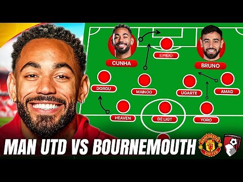 Cunha FIRST GOAL Incoming! Mbeumo's Debut Waits | MAN UTD vs BOURNEMOUTH Starting XI