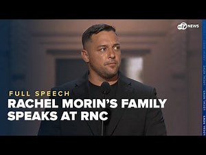 Rachel Morin's family speaks at Republican National Convention