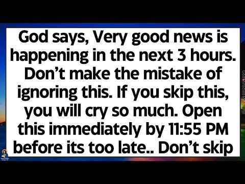 🧾God says, very good news is happening in the next 3 hours. If you skip this, you will cry so much