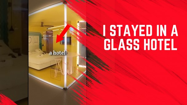 I Tried a Glass Hotel for the First Time — Here’s My Experience
