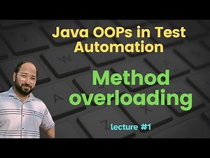 Polymorphism in Test Automation Part 1 || Method Overloading