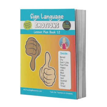 ASL Lesson Plan Book 12 Emotions, SEL
