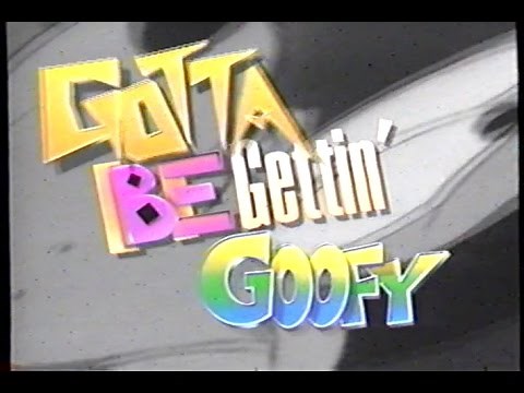 Gotta Be Gettin' Goofy (1993) Music Video (VHS Capture)