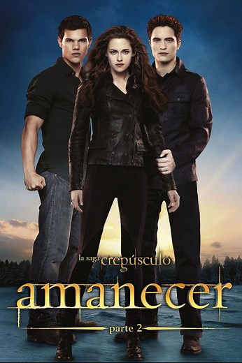 La saga Crepúsculo: Amanecer - Parte 2 | Películas y Series La Vanguardia