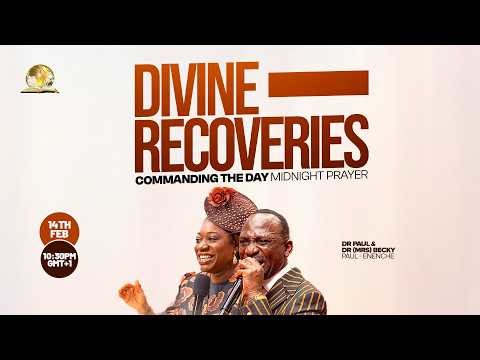 COMMANDING THE DAY MIDNIGHT PRAYER || DIVINE RECOVERIES||14-02-2026