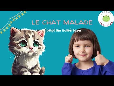 Le chat malade, une comptine pour apprendre à compter !