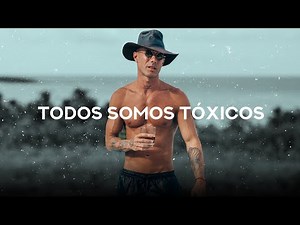 Todos somos tóxicos l DIEGO DREYFUS