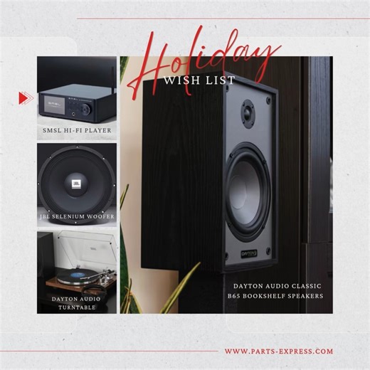 What's on your holiday wish list? Could it be a... ✅ Dayton Audio Classic B65 Bookshelf Speaker ✅ Dayton Audio Belt Drive Turntable with URB, Bluetooth, Audio Technica AT-VM95E Cartridge ✅ SMSL DP5 Hi-Fidelity Music Player ✅ JBL Selenium 12WP 500 12" 500 Watt Woofer Still need more ideas? We've got you covered: https://pulse.ly/nqy22faswb #AudioWishList #HolidayGifts #PartsExpress #SoundUpgrade | Parts Express