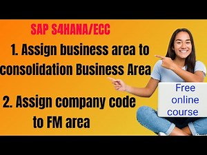 Sap Fico class 10 | Assign company code to FM area | Assign buss. area to consolidation buss. area |