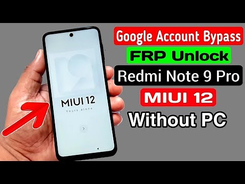 DEBLOQUER COMPTE GOOGLE REDMI NOTE 9/9s sans PC MIUI 12 #frpbypass #redmiFrp
