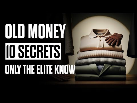 10 Old Money Secrets Only The Rich Knows