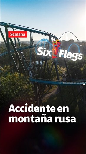 Six Flags cierra nueve MONTAÑAS RUSAS tras accidente mortal. Esto se sabe