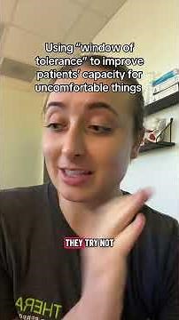 Using “window of tolerance” in physical therapy