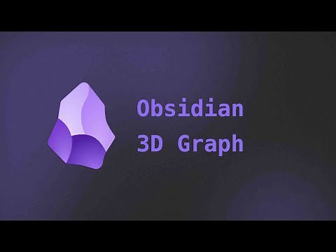 Obsidian 3D graph plugin (official release, features walkthrough)