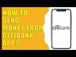 How to Transfer Money from Citibank App to another bank?