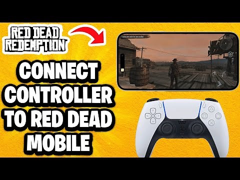 How To Connect Controller to Red Dead Redemption Mobile - Fastest Guide