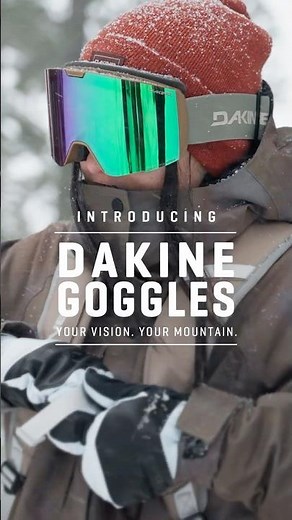 Introducing Dakine Snow Goggles