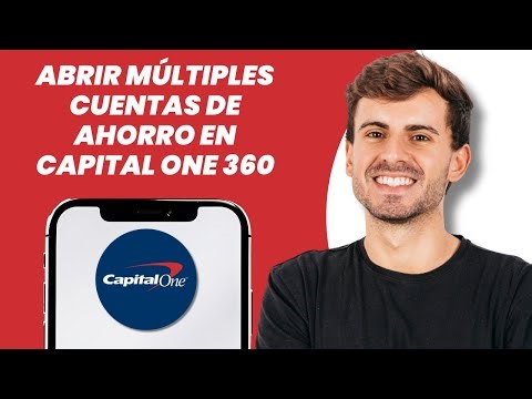 How to Open Multiple Capital One 360 ​​Savings Accounts (2026) Complete Guide