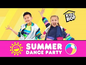 KIDZ BOP Summer Dance Party! - Videos For Kids