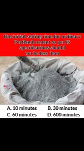 85K views · 304 reactions | The initial setting time for ordinary Portland cement as per IS specifications should not be less than #civilengineers07 #civil_engineers_07 #trendingreelsvideo #trendingreel #mcqchallenge #civilengineeringdaily #CivilEngineerjobs #construction #civilengineer #CivilEngineering #trendingvideo #trendingpost #trendingnow #trend #civilengineeringdiscoveries | Civil Engineers 07 | Facebook