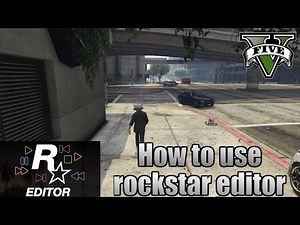 Gta V Online - How To Use And Edit With Rockstar Editor On PS4 And Xbox One
