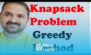 Mind Luster - Learn Knapsack Problem using Greedy Method DAA Design and Analysis of Algorithms