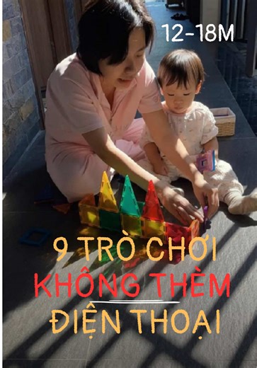 9 Trò Chơi Không Cần Điện Thoại Cho Trẻ Em 12-18m
