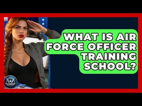 What Is Air Force Officer Training School? - Sky Command Brotherhood
