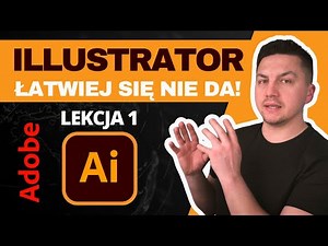 ADOBE ILLUSTRATOR Lekcja 1 ABSOLUTNE PODSTAWY | Kurs Adobe #Illustrator