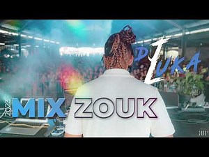 Dj Luka - Mix Zouk 2023