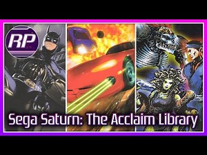 Sega Saturn: The Acclaim Entertainment Catalog - Retro Pals