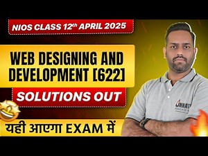 NIOS Class 12 Web Designing and Development 622 Question Paper April 2025 Solved