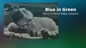 10K views · 382 reactions | Blue in Green. This lesson covers all of the harmony from top to bottom as well as triad pairs, the secret jazz chord, what went wrong with the real book and much more. PDF and backing track included. Thanks for listening  | Barry Greene Video Lessons | Facebook