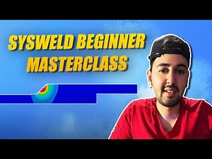 SYSWELD Beginner Masterclass – Complete Welding Simulation Tutorial