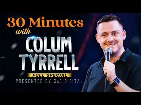 Colum Tyrrell | 30 Minute Standup Special