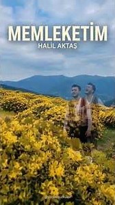 MEMLEKETİM - #müzik #şiirdentürküler #halilaktaş