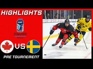 Canada VS Sweden 2026 WJC HIGHLIGHTS | Pre Tournement