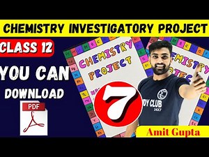 Chemistry Investigatory Project Class 12 | Chemistry Project File Class 12 | Amit Gupta | CBSE | JEE
