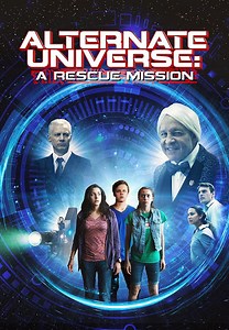Alternate Universe: A Rescue Mission - Movies on Google Play
