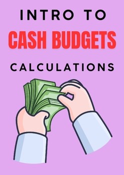 Intro to Cash Budgets with Calculations – Accounting Task Sheets (Grade 9-12)