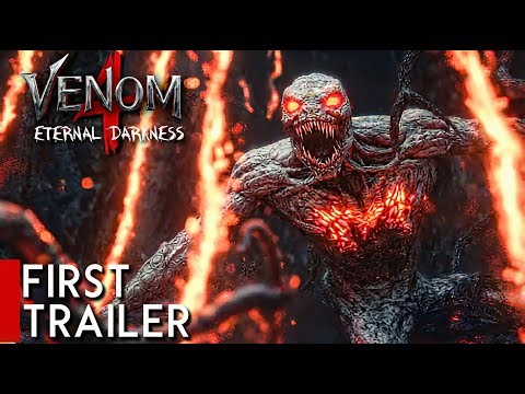 VENOM 4 Eternal Darkness Venom vs Knull Spider-Man Joins the Battle Official Concept Trailer