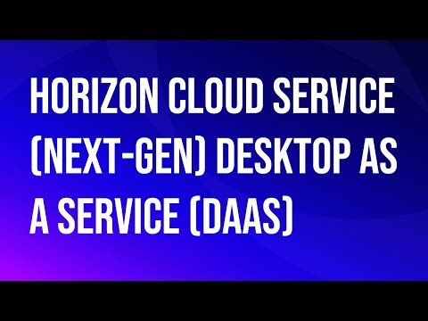 VMware\\Omnissa Horizon Cloud Service (Next-Gen) Desktop as a Service (DaaS).