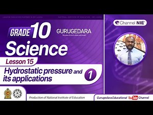 Hydrostatic pressure & its applications 1 (Lesson 15) - Grade 10 - Science - P 01