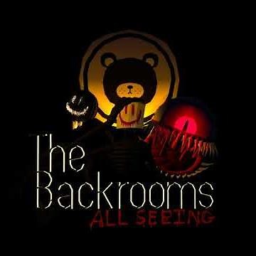 The Backrooms All Seeing OST | Track 9 | The True Back Rooms [OLD]