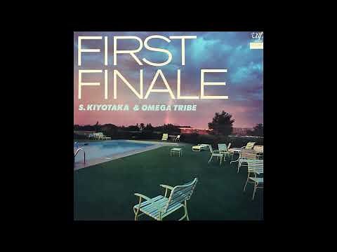 First Finale (1985) - 杉山清貴 & オメガトライブ【Full Album】Omega Tribe
